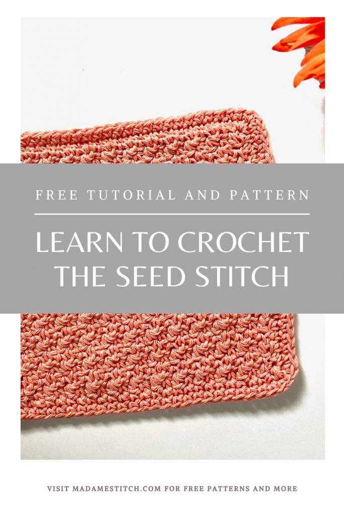 Crochet seed stitch tutorial and pattern | MadameStitch