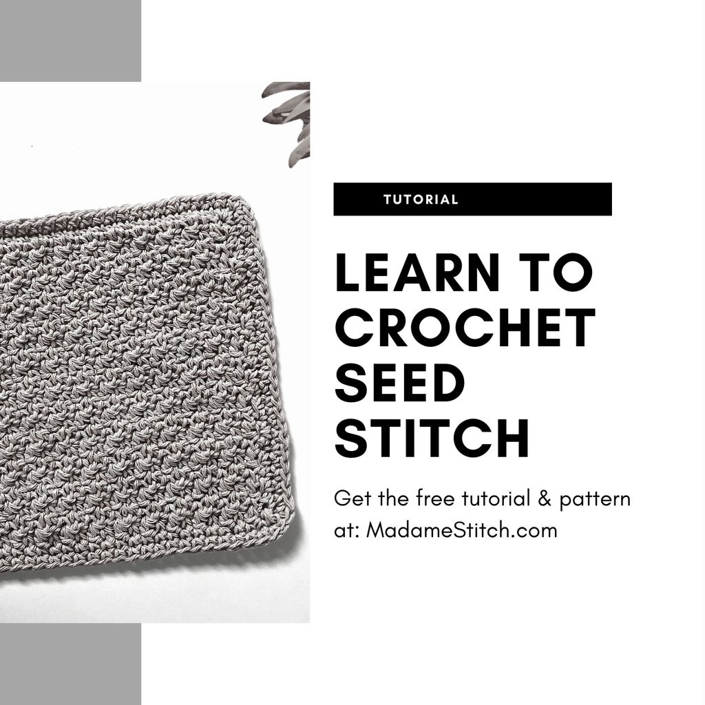 Crochet seed stitch tutorial and pattern | MadameStitch