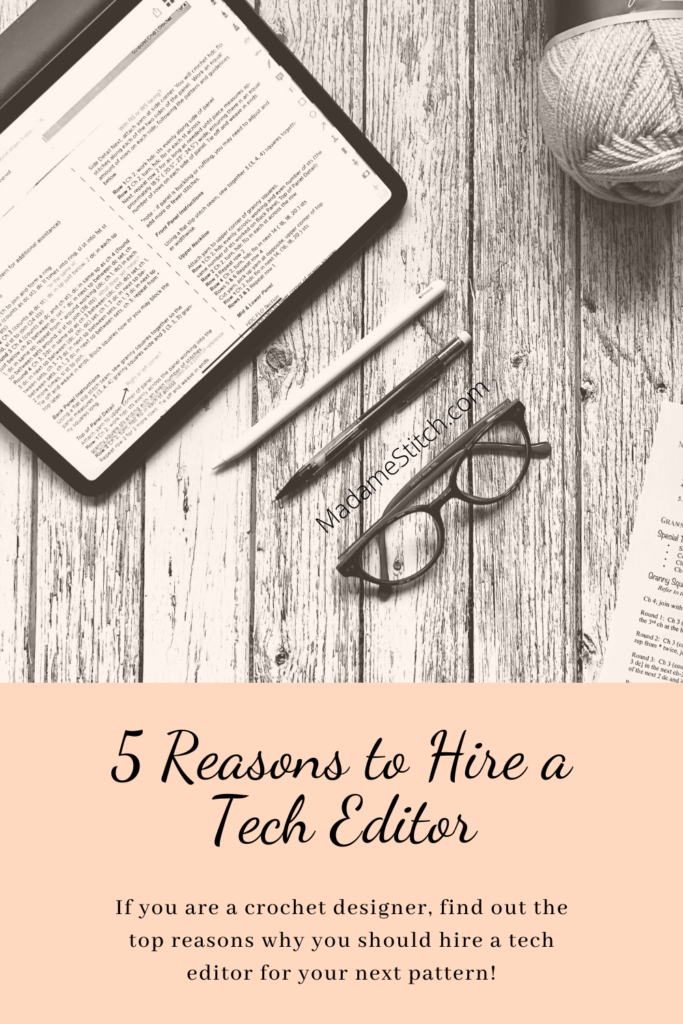 5 Reasons to Hire a Tech Editor | Blog post by MadameStitch
