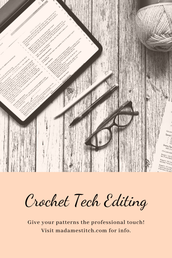 Crochet Tech Editing by MadameStitch