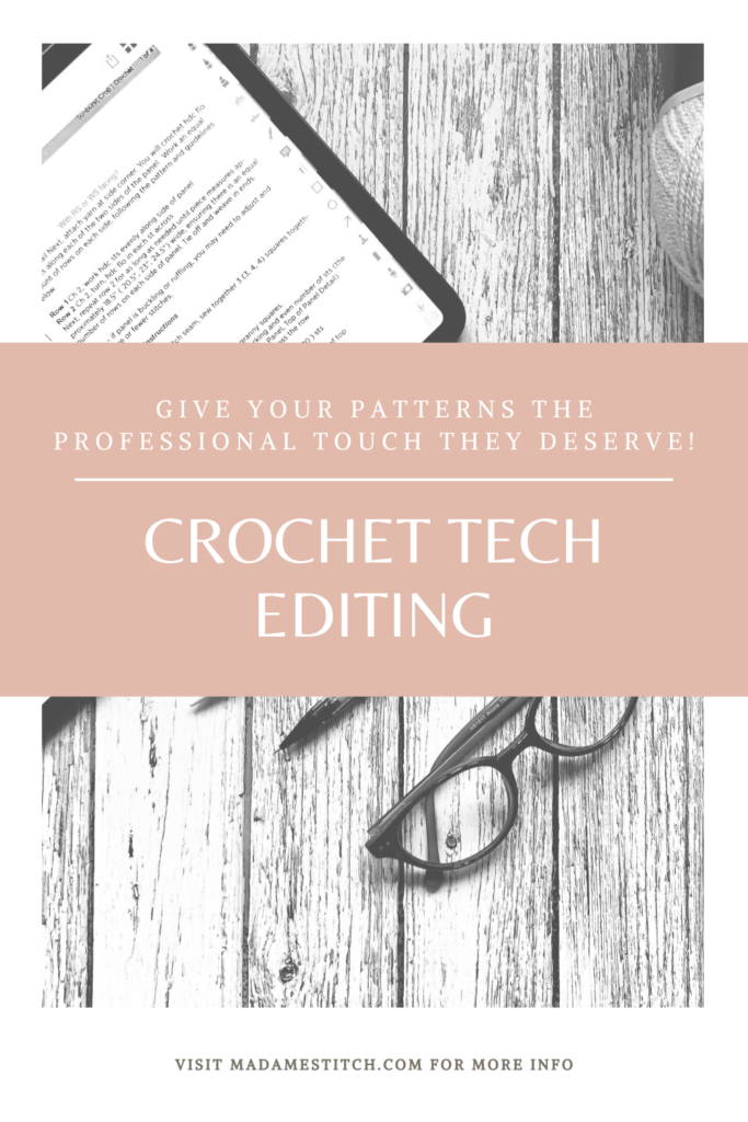 Crochet Tech Editing by MadameStitch
