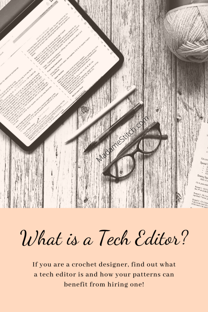 What is a tech editor? | Blog post by MadameStitch