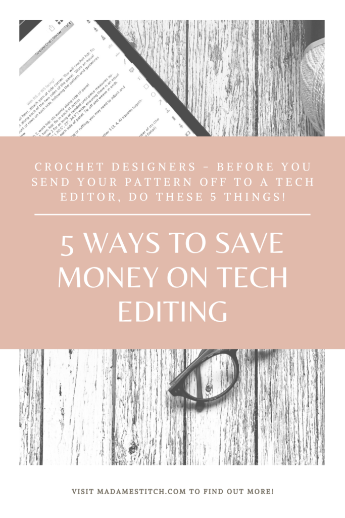 5 Simple Ways to Save Money on Tech Editing | Blog post by MadameStitch