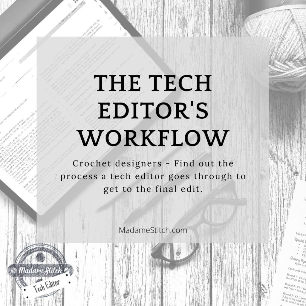 The tech editor's workflow a blog post by MadameStitch