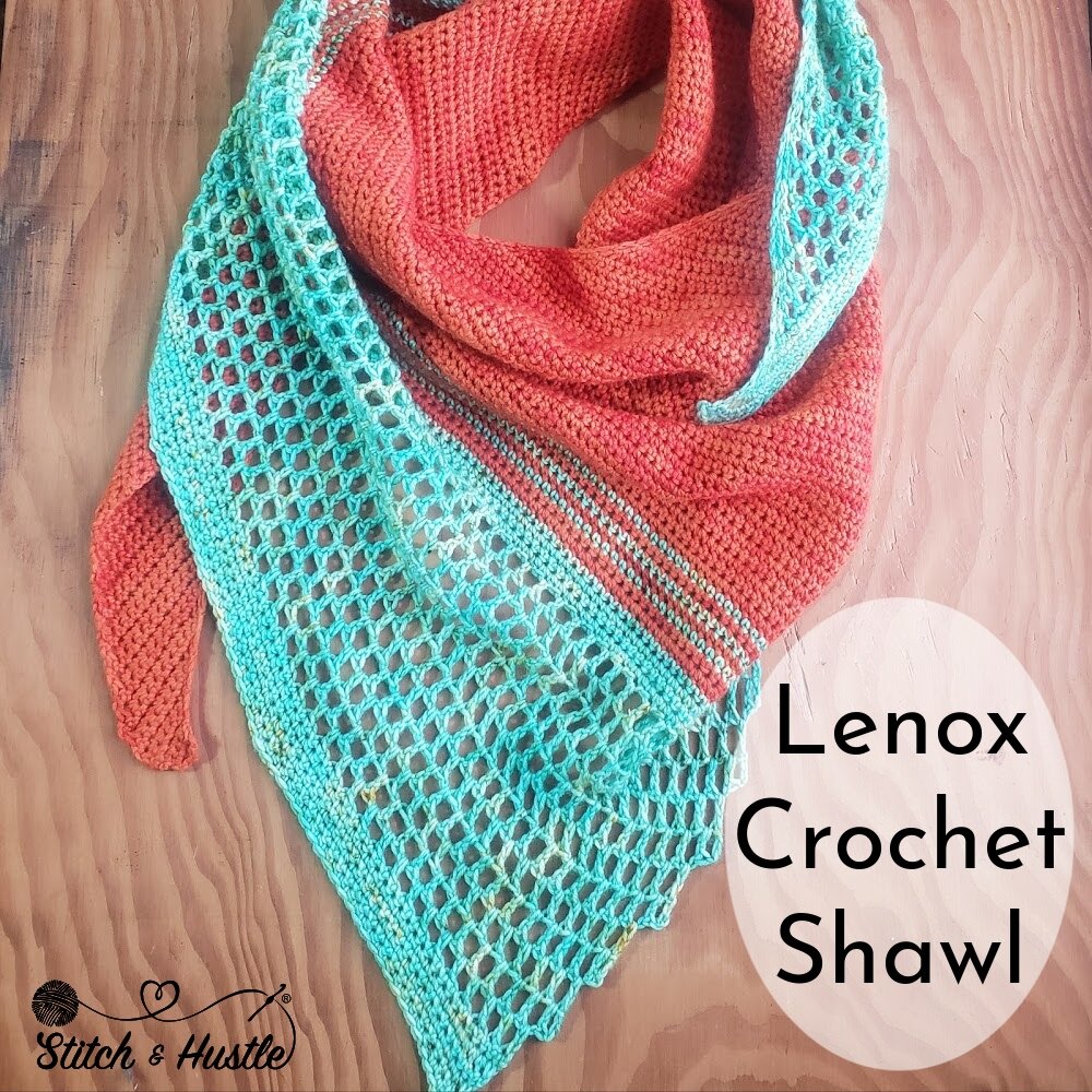 Lenox Shawl crochet pattern by Stitch & Hustle