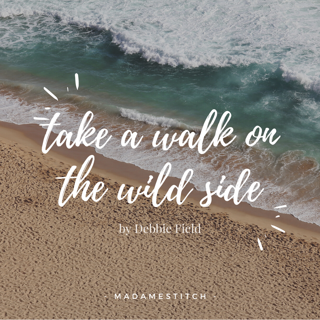 Take a Walk on the Wild Side!