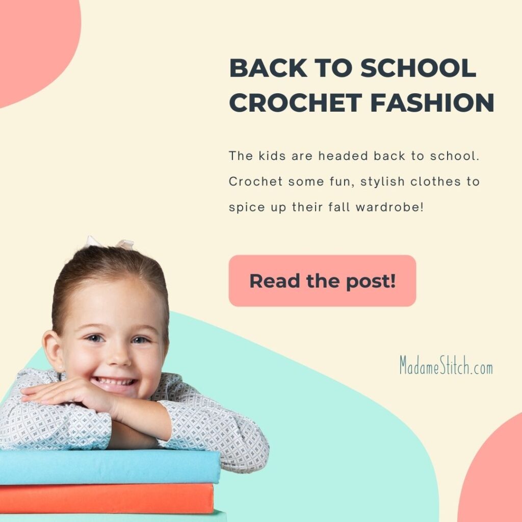 Back to school fall fashion for kids. Crochet clothes pattern roundup