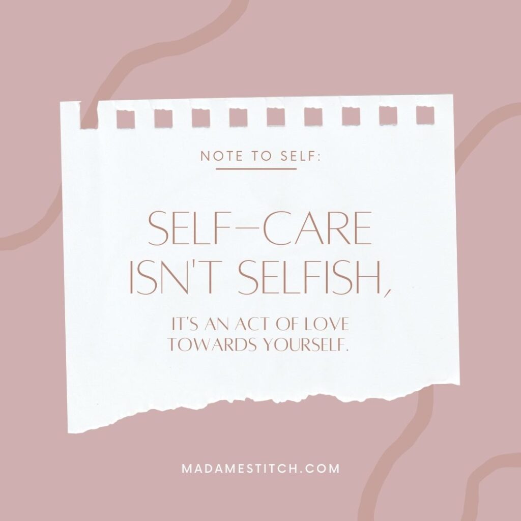 Self care isn't selfish; it's an act of love.