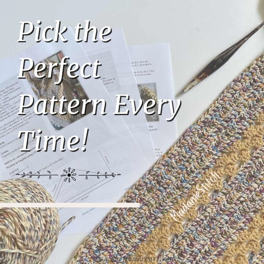 Picture of crochet, yarn and document for pick the perfect pattern