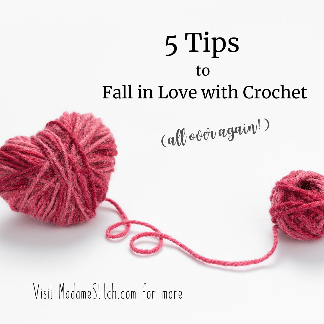 Fall in love with crochet (again) with these 5 tips