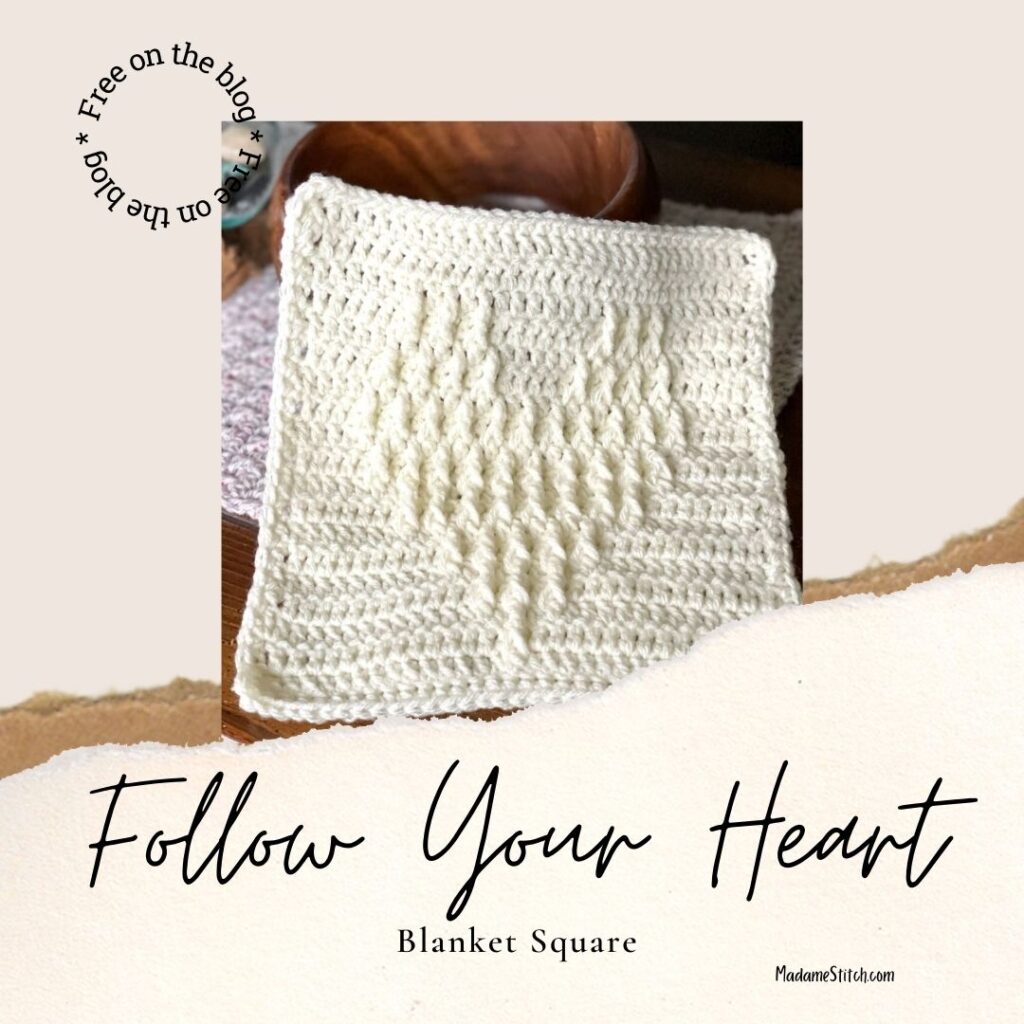 The Follow Your Heart crochet textured square pattern | A design by MadameStitch