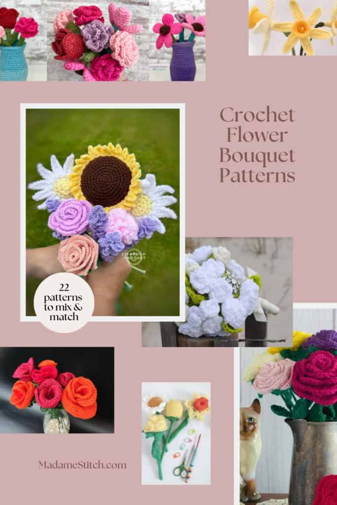 Crochet Flower Bouquets - Collage Featuring 7 of 22 patterns