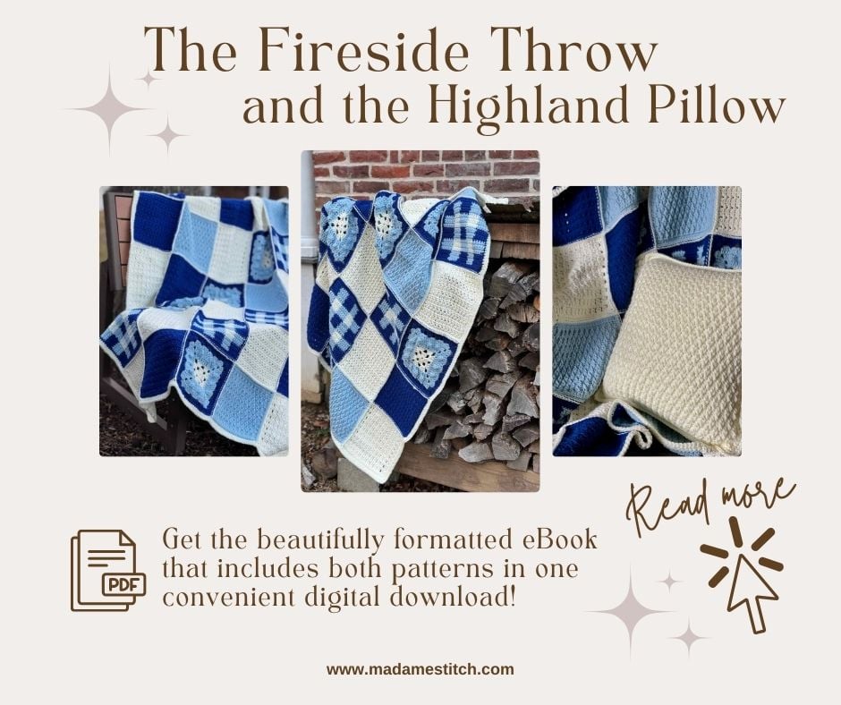 Click here to find out more about the eBook that contains the patterns for the Fireside Throw Blanket and the Highland Throw Pillow