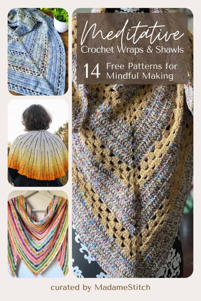 Meditative Crochet Wraps and Shawls - Free Patterns - collage image showing 4 of 14 patterns in the collection