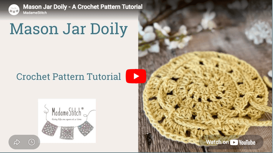 Click here to view the video tutorial for the Mason Jar Crochet Cover Doily on YouTube
