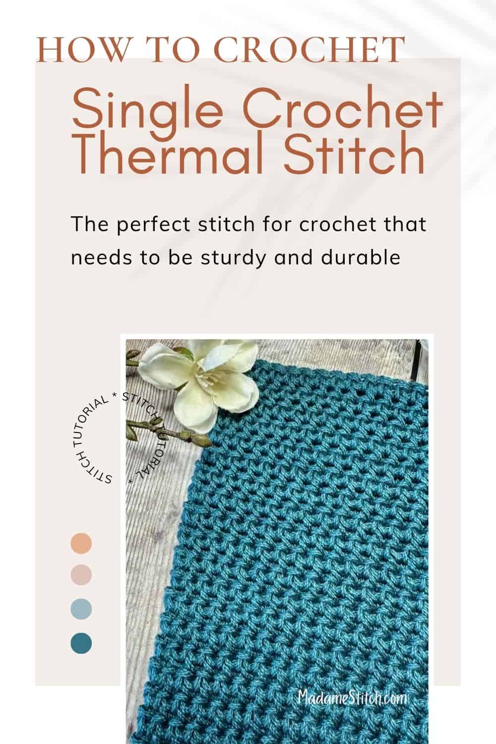 Pin this image to Pinterest to save this post about the single crochet thermal stitch