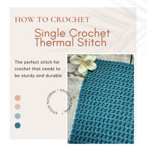 The feature image for the single crochet thermal stitch tutorial