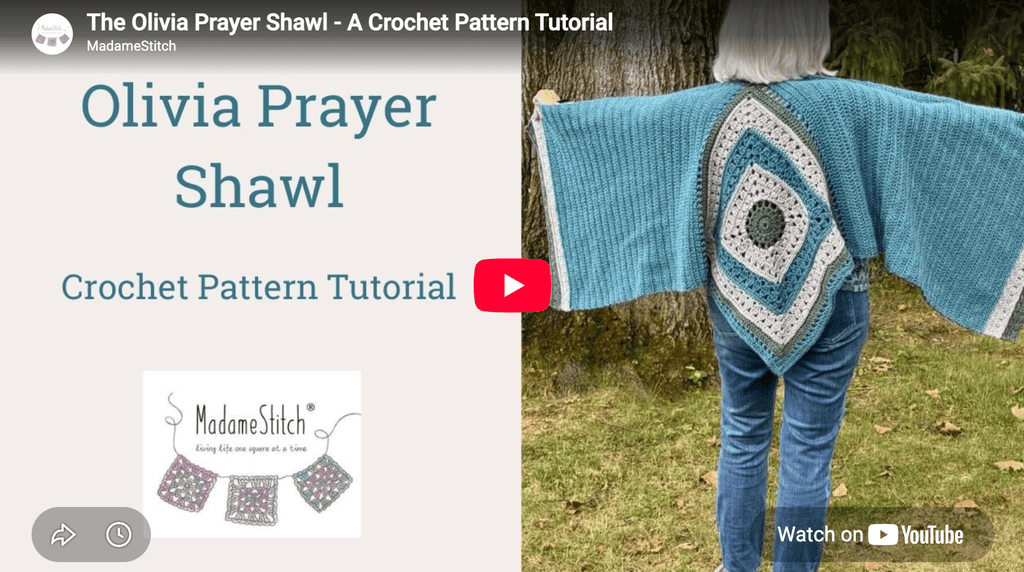Click here to watch the video tutorial for the Olivia Prayer Shawl